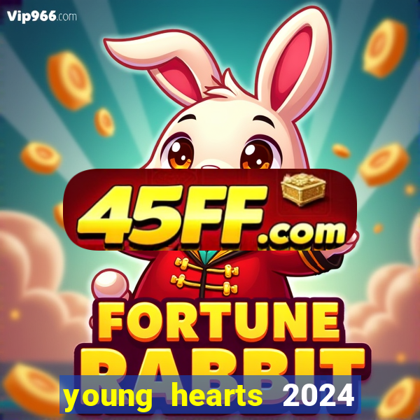 young hearts 2024 assistir online